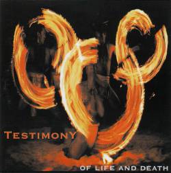 Testimony (SVK) : Of Life and Death